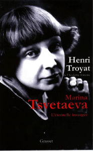 Title: Marina Tsvetaeva, Author: Henri Troyat