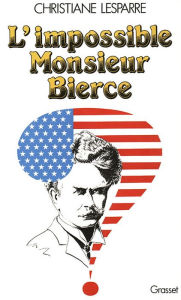 Title: L'impossible Monsieur Bierce, Author: Christiane Lesparre