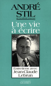 Title: Une vie à écrire, Author: André Stil