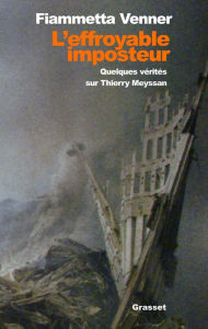 Title: L'effroyable imposteur: Quelques vérités sur Thierry Meyssan, Author: Fiammetta Venner