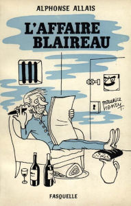 Title: L'affaire Blaireau, Author: Alphonse Allais