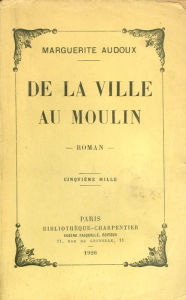 Title: De la ville au moulin, Author: Marguerite Audoux