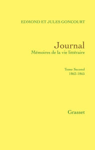 Title: Journal, tome second: 1862-1865, Author: Jules Goncourt de