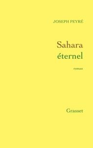 Title: Sahara éternel, Author: Joseph Peyré