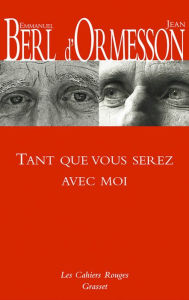 Title: Tant que vous penserez à moi, Author: Emmanuel Berl