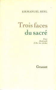 Title: Trois faces du sacré, Author: Emmanuel Berl