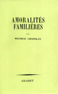 Title: Amoralités familières, Author: Maurice Chapelan
