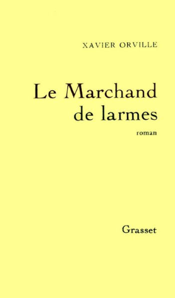 Le marchand de larmes