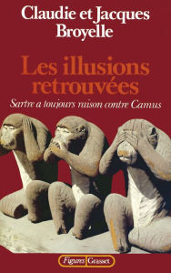 Title: Les illusions retrouvées, Author: Jacques Broyelle