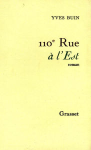 Title: 110e rue à l'Est, Author: Yves Buin