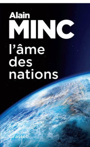 Title: L'âme des nations: essai, Author: Alain Minc