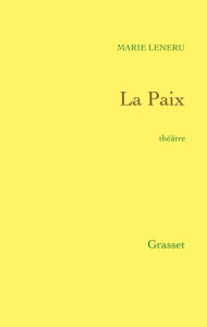 Title: La Paix, Author: Marie Lenéru