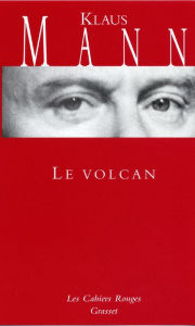 Title: Le volcan: (*), Author: Klaus Mann