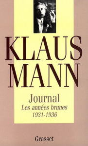 Title: Journal, tome 1: Les années brunes 1931-1936, Author: Klaus Mann