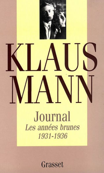 Journal, tome 1: Les années brunes 1931-1936