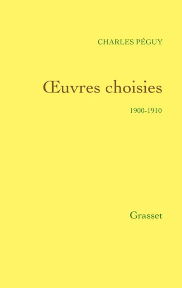 Oeuvres choisies: 1900-1910