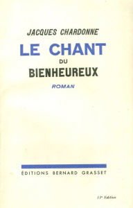 Title: Le chant du bienheureux, Author: Jacques Chardonne