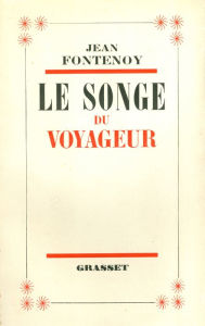 Title: Le songe du voyageur, Author: Jean Fontenoy
