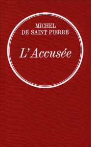 Title: L'accusée, Author: Michel de Saint-Pierre