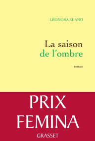 Title: La saison de l'ombre: Roman, Author: Leonora Miano