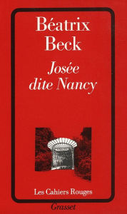 Title: Josée dite Nancy, Author: Béatrix Beck