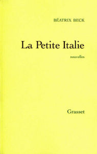 Title: La petite Italie, Author: Béatrix Beck