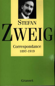 Title: Correspondance T01: Correspondance, 1897-1919, Author: Stefan Zweig