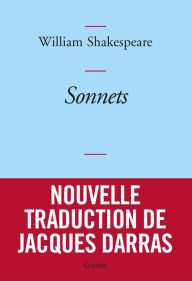 Title: Sonnets: Nouvelle traduction de Jacques Darras, Author: William Shakespeare