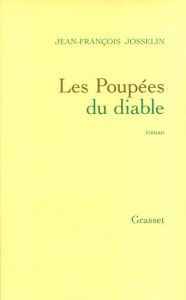 Title: Les poupées du diable, Author: Jean-François Josselin