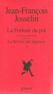 Title: La fortune du pot, Author: Jean-François Josselin