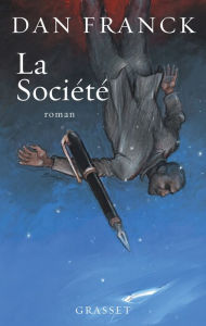 Title: La Société: roman, Author: Dan Franck