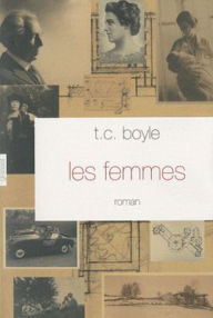 Title: Les femmes, Author: T. C. Boyle