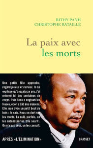 Title: La paix avec les morts, Author: Rithy Panh