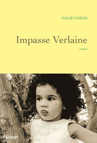 Title: Impasse Verlaine: premier roman, Author: Dalie Farah