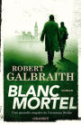 Blanc Mortel: roman