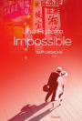 Une histoire impossible: premier roman