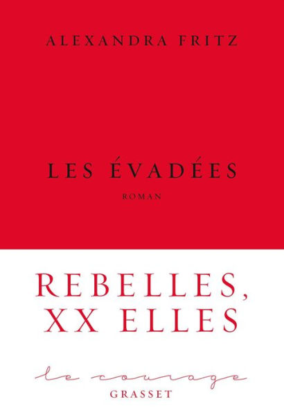 Les évadées: roman