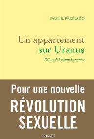 Title: Un appartement sur Uranus: Préface de Virginie Despentes, Author: Paul B. Preciado