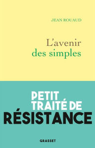 Title: L'avenir des simples, Author: Jean Rouaud