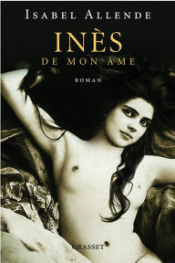 Title: Inés de mon âme, Author: Isabel Allende