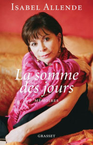 Title: La somme des jours, Author: Isabel Allende