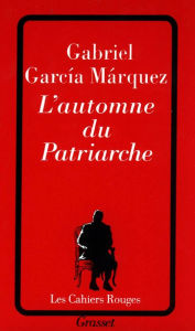 Title: L'automne du patriarche, Author: Gabriel García Márquez