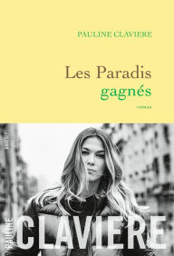 Title: Les paradis gagnés, Author: Pauline Claviere