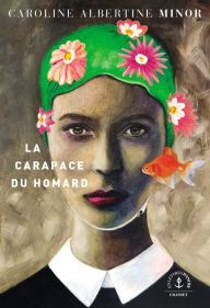 Title: La carapace du homard, Author: Caroline Albertine Minor