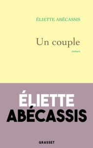 Title: Un couple, Author: Eliette Abécassis