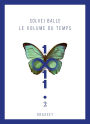 Le volume du temps - Tome 2: Roman