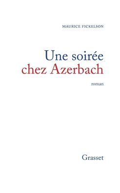 Une soirï¿½e chez Azerbach
