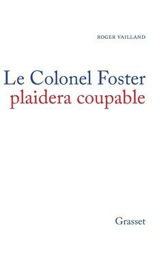 Le colonel Foster plaidera coupable