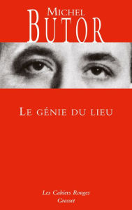 Title: Le génie du lieu (Les Cahiers rouges), Author: Michel Butor