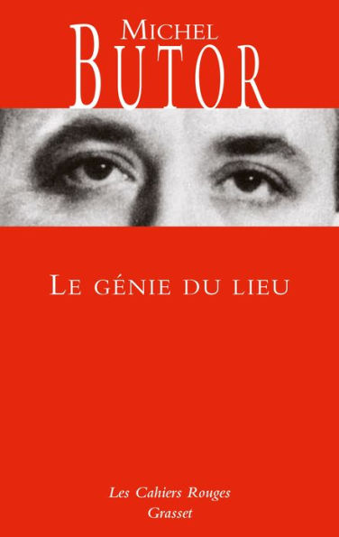 Le génie du lieu (Les Cahiers rouges)